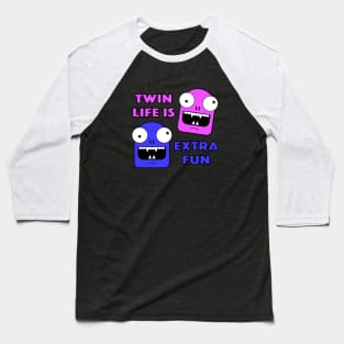 Twin Life Male Female Twins Baseball T-Shirt